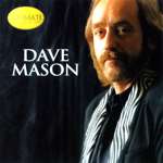 Dave Mason ultimate collection Jimmy Hotz Producer Engineer